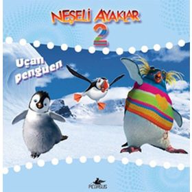 NEŞELİ AYAKLAR 2 UÇAN PENGUEN - ZEYNEP KUMRULUOĞLU