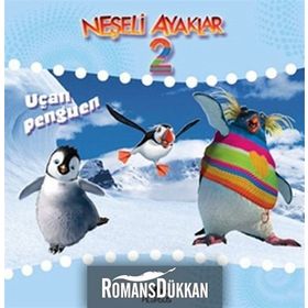 NEŞELİ AYAKLAR 2 UÇAN PENGUEN - ZEYNEP KUMRULUOĞLU
