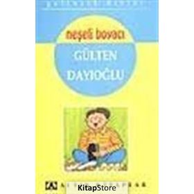 Neşeli Boyacı - Gülten Dayıoğlu