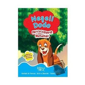 Neşeli Dodo - Aktivitelerle Masallar Koloni Çocuk