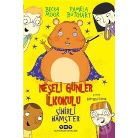 Neşeli Günler İlkokulu - Sihirli Hamster - Pamela Butchart