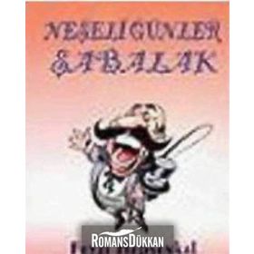 NEŞELİ GÜNLER ŞABALAK - FEYZI HEPŞENKAL
