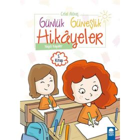 Neşeli Hayaller - Günlük Güneşlik Hikayeler 1. Sınıf - Celal Akbaş
