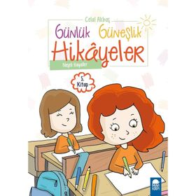 Neşeli Hayaller - Günlük Güneşlik Hikayeler 1. Sınıf - Celal Akbaş