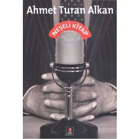 NEŞELİ KITAP - AHMET TURAN ALKAN