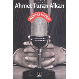 NEŞELİ KITAP - AHMET TURAN ALKAN