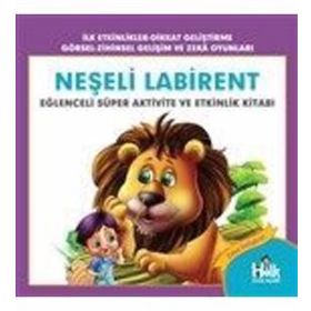 Neşeli Labirent-Eğlenceli Süper Aktivite ve Etkinlik Kitabı-Ferhat Çınar