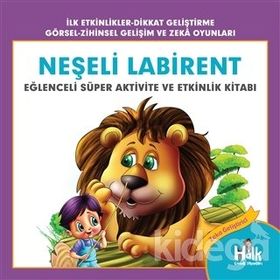 Neşeli Labirent-Eğlenceli Süper Aktivite ve Etkinlik Kitabı-Ferhat Çınar