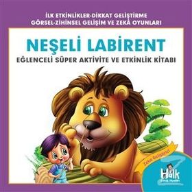 Neşeli Labirent-Eğlenceli Süper Aktivite ve Etkinlik Kitabı-Ferhat Çınar