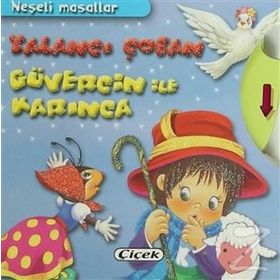 NEŞELI MASALLAR - YALANCI ÇOBAN, GÜVERCIN ILE KARINCA - KOLEKTIF