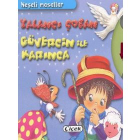 NEŞELI MASALLAR - YALANCI ÇOBAN, GÜVERCIN ILE KARINCA - KOLEKTIF