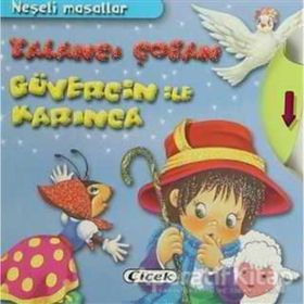 NEŞELI MASALLAR - YALANCI ÇOBAN, GÜVERCIN ILE KARINCA - KOLEKTIF