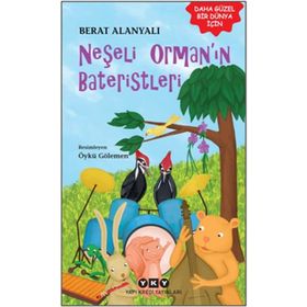 Neşeli Orman’ın Bateristleri - Berat Alanyalı