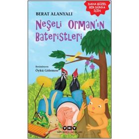 Neşeli Orman’ın Bateristleri - Berat Alanyalı