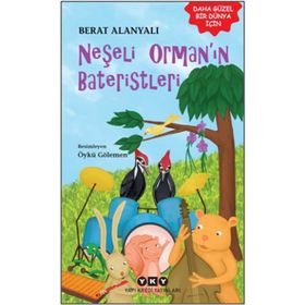 Neşeli Orman’ın Bateristleri - Berat Alanyalı