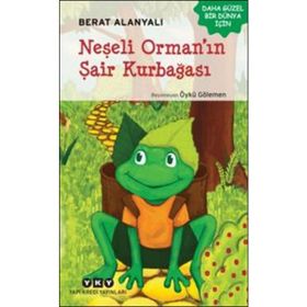 Neşeli Orman’ın Şair Kurbağası - Berat Alanyalı