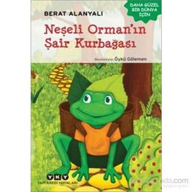 Neşeli Orman’ın Şair Kurbağası - Berat Alanyalı