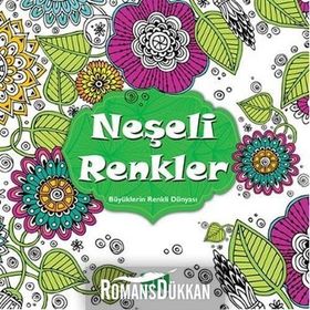 NEŞELİ RENKLER - BERRIN AKMAN;GÜLDEN UYANIK BALAT
