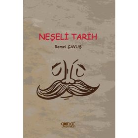 Neşeli Tarih - Remzi Çavuş - Gülnar Yayınları