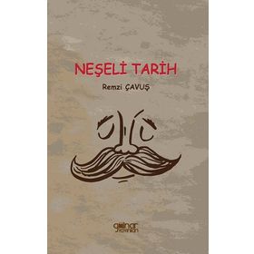 Neşeli Tarih - Remzi Çavuş - Gülnar Yayınları