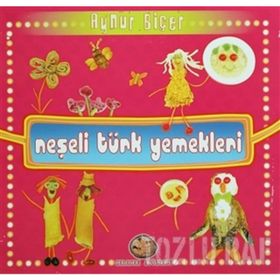 NEŞELİ TÜRK YEMEKLERI - AYNUR BİÇER