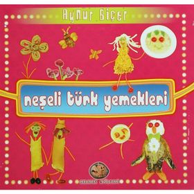 NEŞELİ TÜRK YEMEKLERI - AYNUR BİÇER