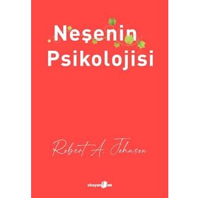 Neşenin Psikolojisi - Okuyan Us Yayınları