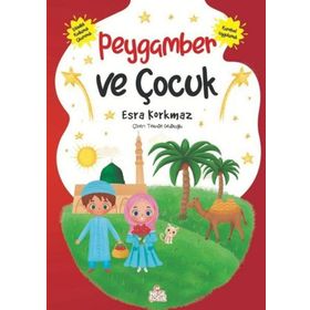 Nesil Çocuk Yayınları Peygamber ve Çocuk Esra Korkmaz