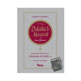 Nesil Yayınları Delailü'l Hayrat ve Türkçe Açıklaması