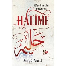 Nesil Yayınları Efendimiz'in Sütannesi Hz. Halime - Sergül Vural