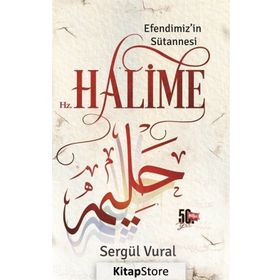 Nesil Yayınları Efendimiz'in Sütannesi Hz. Halime - Sergül Vural