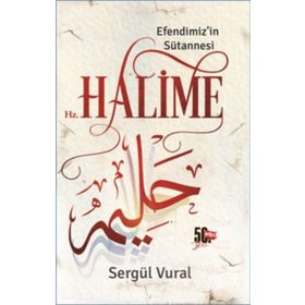 Nesil Yayınları Efendimiz'in Sütannesi Hz. Halime - Sergül Vural