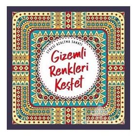 Nesil Yayınları Gizemli Renkleri Keşfet&Stresi Azaltma Sanatı