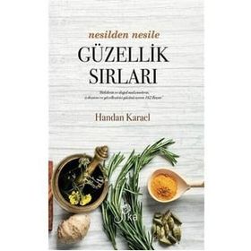 Nesilden Nesile Güzellik Sırları - Handan Karael