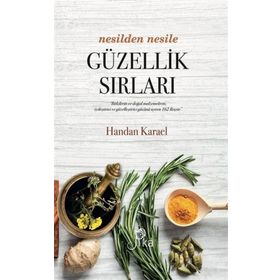 Nesilden Nesile Güzellik Sırları - Handan Karael