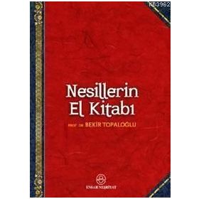 NESILLERIN EL KİTABI - BEKIR TOPALOĞLU