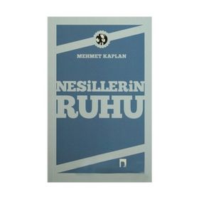 NESILLERIN RUHU - MEHMET KAPLAN