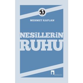 NESILLERIN RUHU - MEHMET KAPLAN