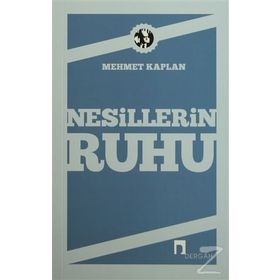NESILLERIN RUHU - MEHMET KAPLAN