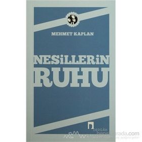 NESILLERIN RUHU - MEHMET KAPLAN