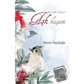 Nesimi Keçelioğlu Aşk Kuşum
