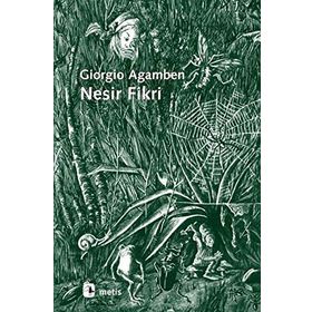 NESIR FIKRI - GIORGIO AGAMBEN