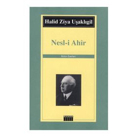 NESL-I AHIR - HALID ZIYA UŞAKLIGIL
