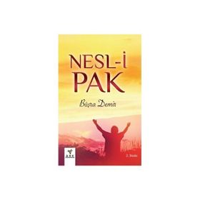 Nesl-i Pak - Büşra Demir - Ark Kitapları