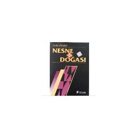NESNE VE DOĞASI - ARDA DENKEL