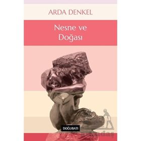 NESNE VE DOĞASI - ARDA DENKEL