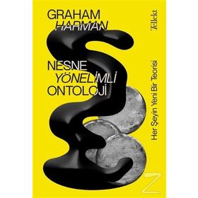 Nesne Yönelimli Ontoloji - Graham Harman