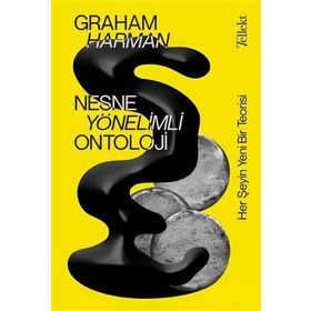 Nesne Yönelimli Ontoloji - Graham Harman