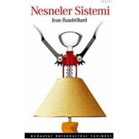 NESNELER SISTEMI - JEAN BAUDRILLARD