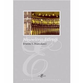 NESNELERIN ESTETIĞI - ERNESTO L. FRANCALANCI